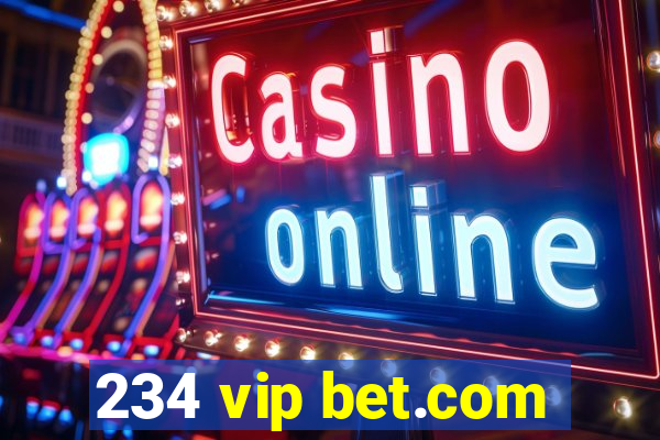 234 vip bet.com